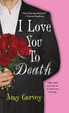 I Love You To Death (eBook, ePUB)