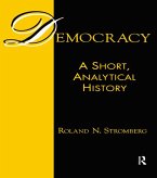 Democracy: A Short, Analytical History (eBook, PDF) Democracy: A Short, Analytical History (eBook, PDF)