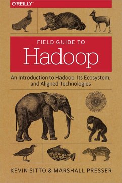Field Guide to Hadoop (eBook, ePUB) - Sitto, Kevin