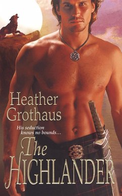 The Highlander (eBook, ePUB) - Grothaus, Heather