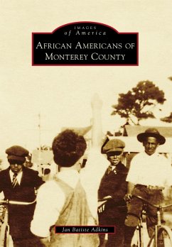 African Americans of Monterey County (eBook, ePUB) Cover African Americans of Monterey County (eBook, ePUB)