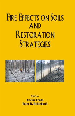Fire Effects on Soils and Restoration Strategies (eBook, PDF) - Cerda, A.; Robichaud, Peter R.