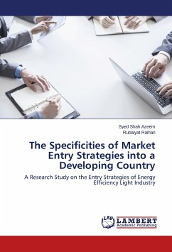 The Specificities of Market Entry Strategies into a Developing Country - Azeem, Syed Shah;Raihan, Rubaiyat