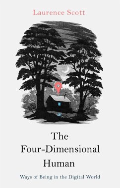 The Four-Dimensional Human (eBook, ePUB) - Scott, Laurence