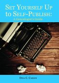 Set Yourself Up to Self-Publish: A Genealogist's Guide (eBook, ePUB)