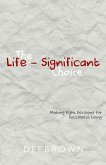 The Life-Significant Choice (eBook, ePUB)