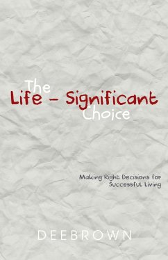 The Life-Significant Choice (eBook, ePUB) - Brown, Dee