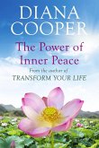 The Power Of Inner Peace (eBook, ePUB) The Power Of Inner Peace (eBook, ePUB)