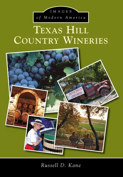 Texas Hill Country Wineries (eBook, ePUB) Texas Hill Country Wineries (eBook, ePUB)