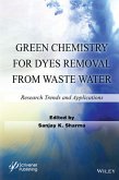 Green Chemistry for Dyes Removal from Waste Water (eBook, ePUB)
