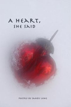 A Heart, She Said (eBook, ePUB) - Long, Sandy