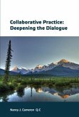 Collaborative Practice: Deepening the Dialogue (eBook, ePUB) Collaborative Practice: Deepening the Dialogue (eBook, ePUB)