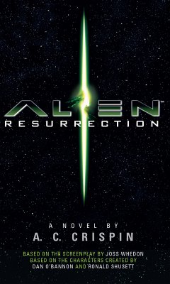 Alien - Resurrection: The Official Movie Novelization (eBook, ePUB) - Crispin, A.C