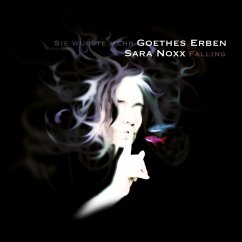 Falling-Sie Wusste Mehr-Limited Edition - Noxx,Sara & Goethes Erben