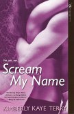 Scream My Name (eBook, ePUB)