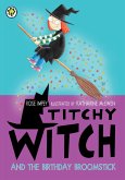 Titchy Witch: The Birthday Broomstick (eBook, ePUB) Titchy Witch: The Birthday Broomstick (eBook, ePUB)