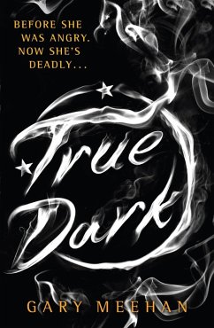 True Dark (eBook, ePUB) - Meehan, Gary