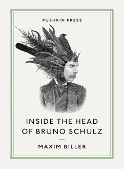 Inside the Head of Bruno Schulz (eBook, ePUB) - Biller, Maxim