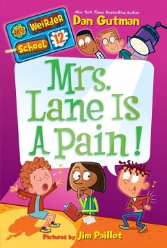 My Weirder School #12: Mrs. Lane Is a Pain! (eBook, ePUB) - Gutman, Dan