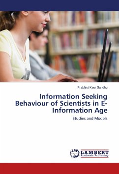 Information Seeking Behaviour of Scientists in E- Information Age