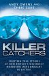 Killer Catchers - Fourteen True Stories... - Bild 1