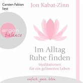 Im Alltag Ruhe finden (MP3-Download)