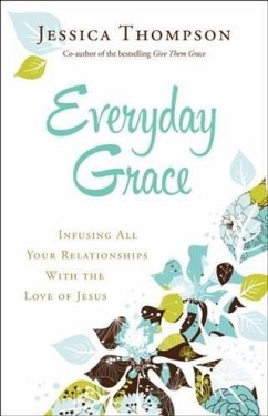 Everyday Grace (eBook, ePUB) - Thompson, Jessica