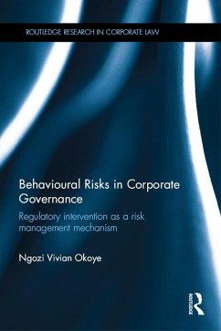 Behavioural Risks in Corporate Governance (eBook, ePUB) - Okoye, Ngozi Vivian