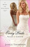 Every Bride Needs a Groom (Brides with Style Book #1) (eBook, ePUB)