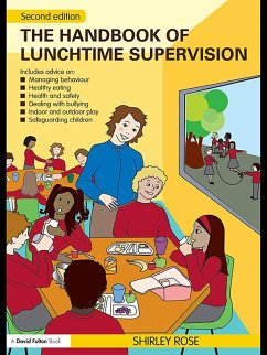 The Handbook of Lunchtime Supervision (eBook, PDF) - Rose, Shirley