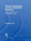 Global Institutions and the HIV/AIDS Epidemic (eBook, PDF)