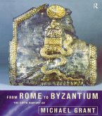 From Rome to Byzantium (eBook, PDF)