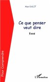 Ce que penser veut dire (eBook, PDF)