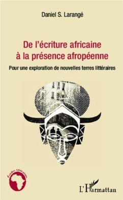 De l'ecriture africaine a la presence afropeenne (eBook, PDF)