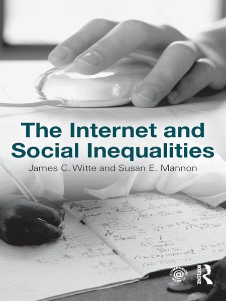 The Internet and Social Inequalities (eBook, PDF)