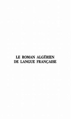 LE ROMAN ALGERIEN DE LANGUE FRANCAISE (eBook, PDF) - Charles Bonn