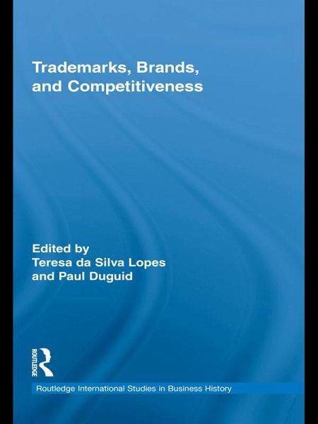 Trademarks, Brands, and Competitiveness (eBook, ePUB) Trademarks, Brands, and Competitiveness (eBook, ePUB)