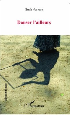Danser l'ailleurs (eBook, PDF) - Sarah Nouveau