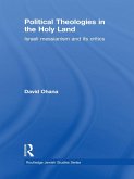 Political Theologies in the Holy Land (eBook, ePUB)