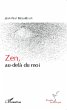 Zen, au-dela du moi (eBook, PDF) - Bild 1