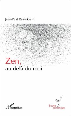 Zen, au-dela du moi (eBook, PDF)