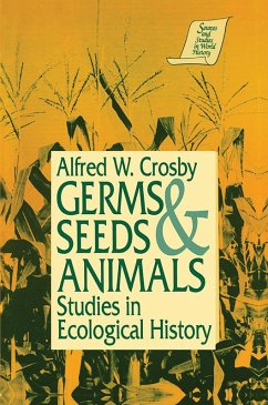 Germs, Seeds and Animals: (eBook, ePUB) - Crosby, Alfred W.