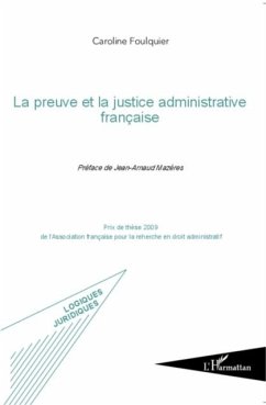 La preuve et la justice administrative francaise (eBook, PDF) La preuve et la justice administrative francaise (eBook, PDF)