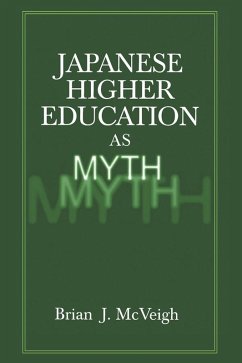 Japanese Higher Education as Myth (eBook, PDF) - Mcveigh, Brian J.