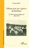 130 ans avec un patro de banlieue (eBook, PDF) 130 ans avec un patro de banlieue (eBook, PDF)