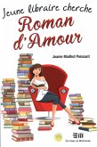 Jeune libraire cherche Roman d'Amour (eBook, ePUB)