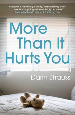More Than It Hurts You (eBook, ePUB) - Strauss, Darin