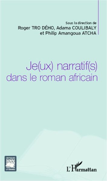 JE(UX) NARRATIF(S) DANS LE ROMN AFRICAIN (eBook, ePUB)