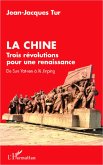 La Chine, trois revolutions pour une renaissance (eBook, ePUB)