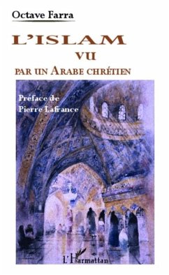 L'Islam vu par un Arabe chretien (eBook, PDF)